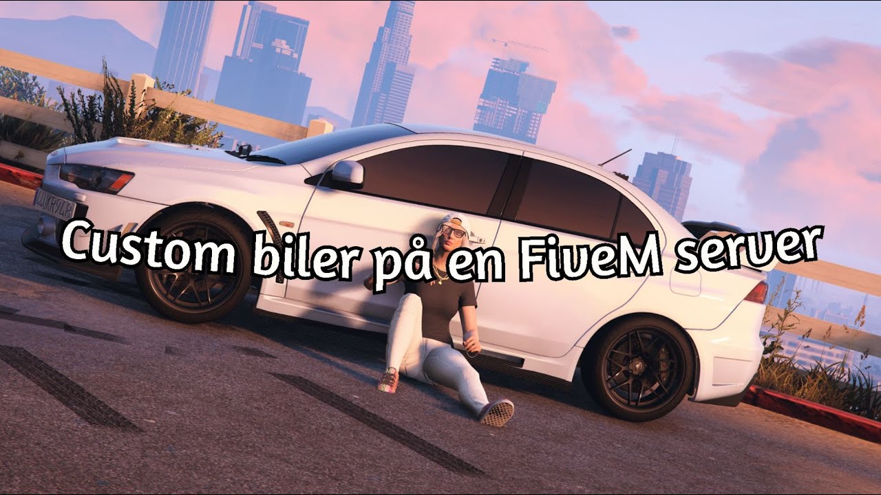 Hvordan sætter man custom biler ind på en FiveM server?