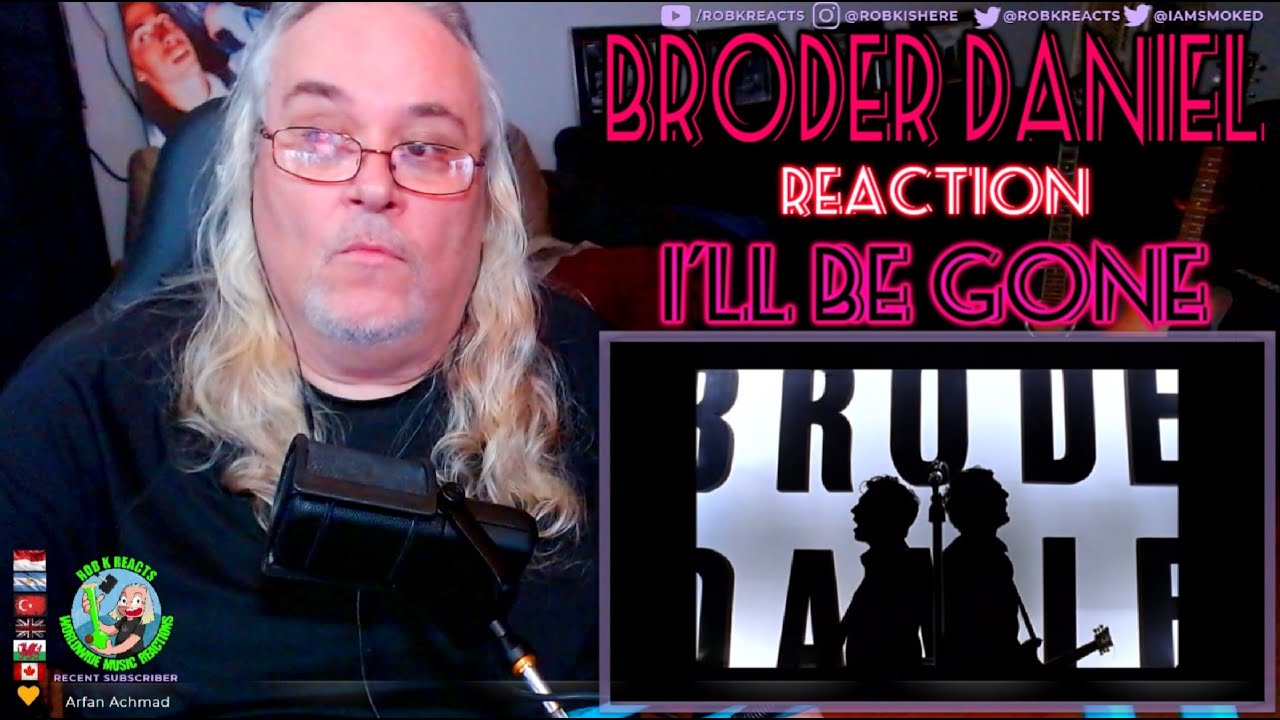 BRODER DANIEL Reaction - I'LL BE GONE - First Time Hearing - Requested