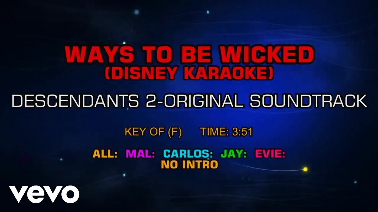 Descendants Cast - Ways to Be Wicked (Karaoke)
