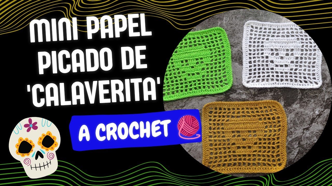 🧶💀 Mini Papel Picado a CROCHET | Diseño de Calaverita | Muy fácil | Paso a paso☺️