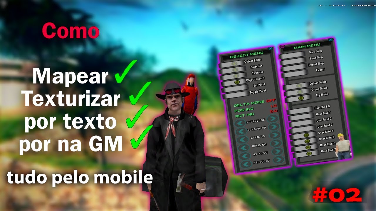 Como criar mapas pelo mobile para gta samp // parte 2 como mapear, texturizar e por na GM