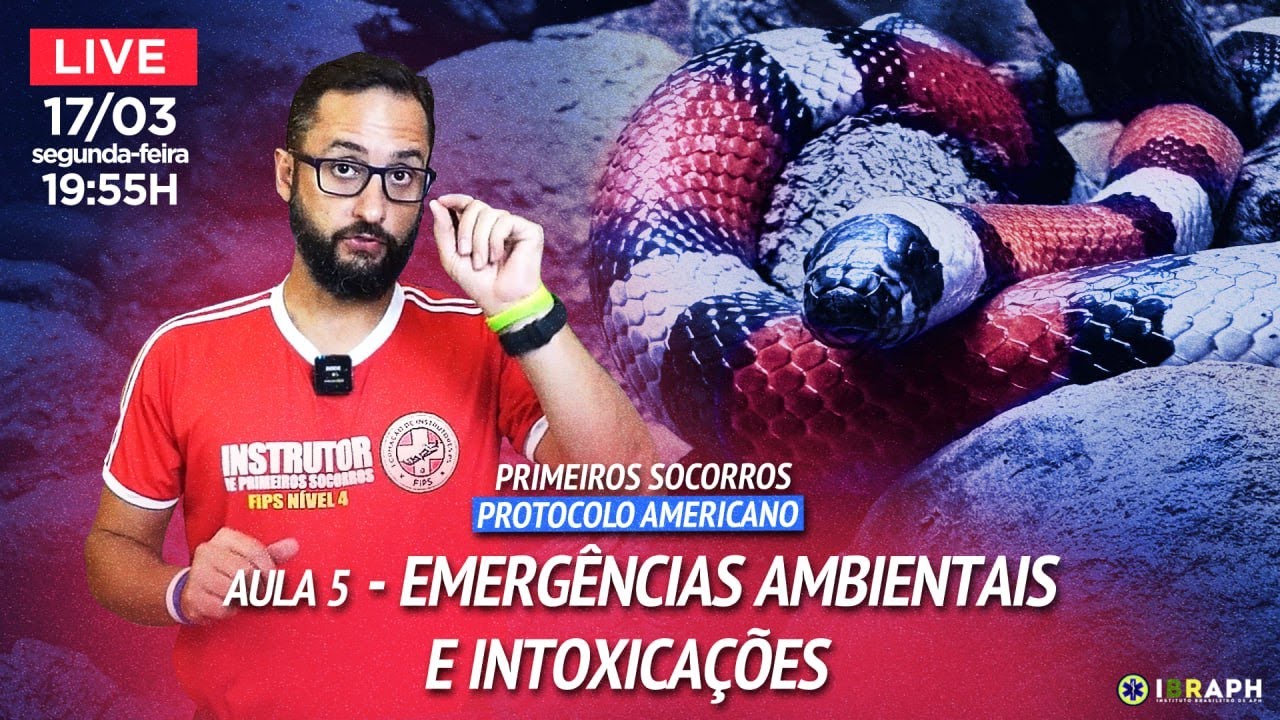 AULA 5 | Emergências Ambientais e Intoxicações | Primeiros Socorros, Protocolo Americano