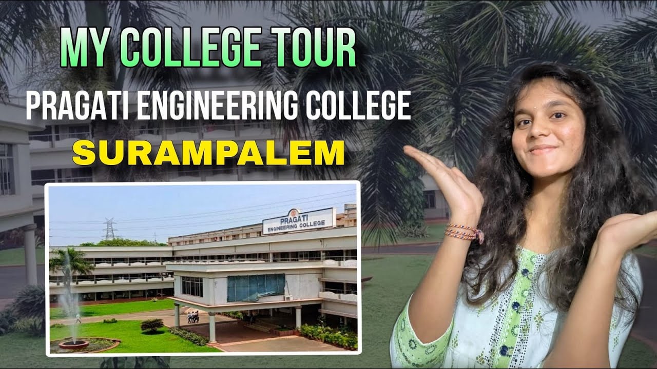My college tour(Pragati Enginnering college,Surampalem)||PEC|| Campus tour||ప్రగతి ఇంజనీరింగ్ కాలేజీ