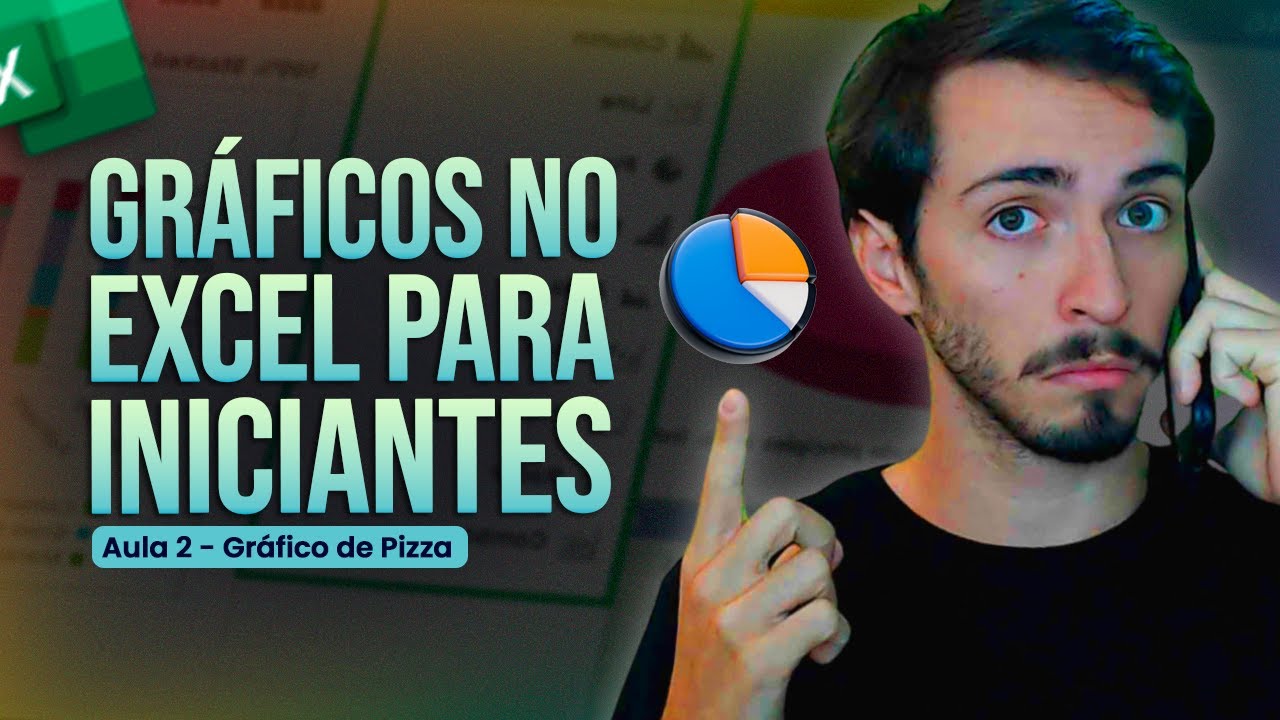Gráficos no Excel para Iniciantes | Aula 2 | Gráfico de Pizza