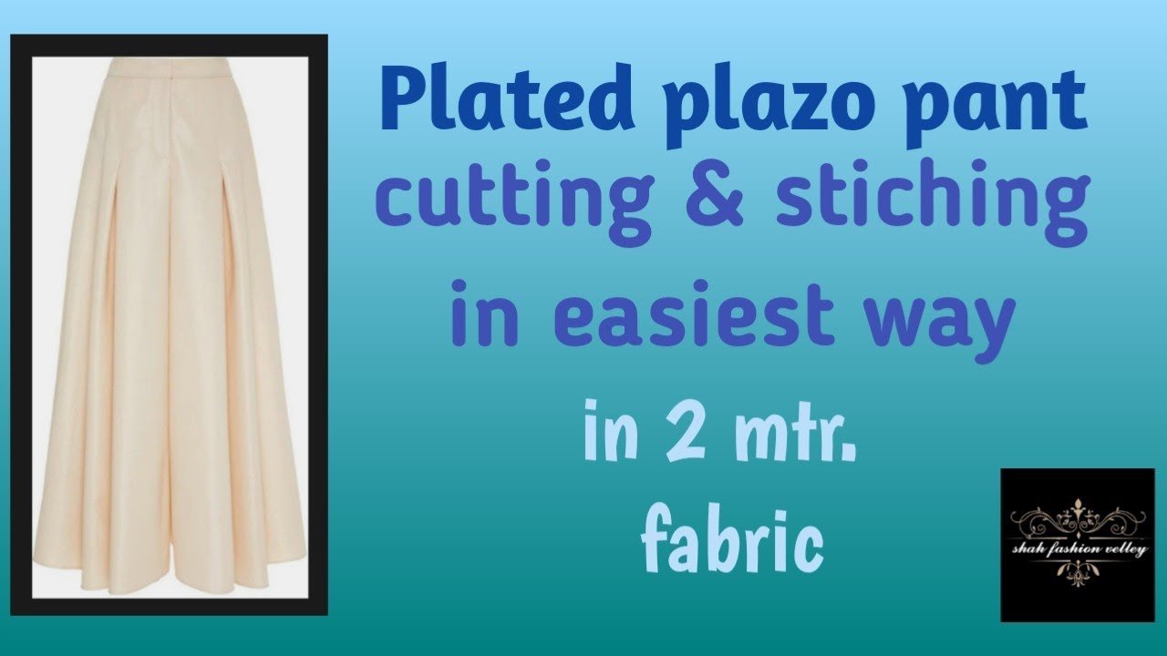 Plated plazo pant ki cutting or stitching #shahfashionvelley easy way to cut and stich Plazo pant