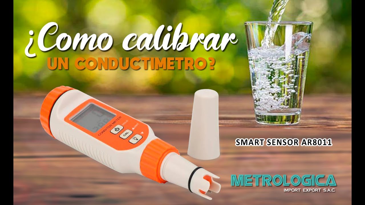 ¿CÓMO CALIBRAR UN CONDUCTIMETRO DIGITAL / SMART SENSOR AR8011?