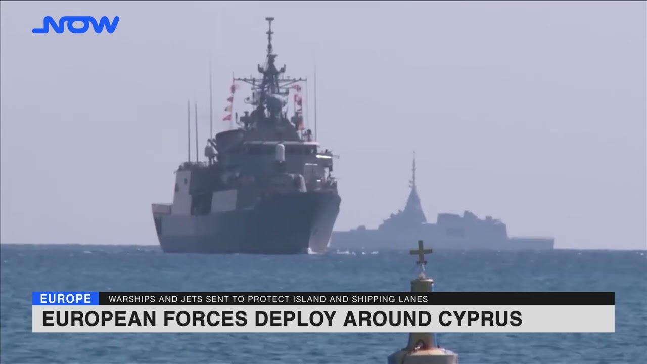 European forces deploy around Cyprus