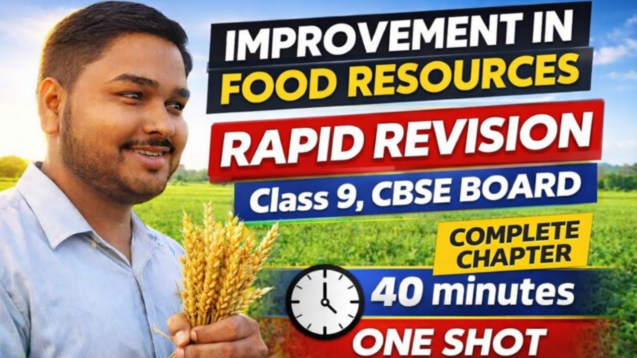 Improvement In Food Resources | Class-9 | One Shot | Rapid Revision | Complete chapter #ncert #cbse 