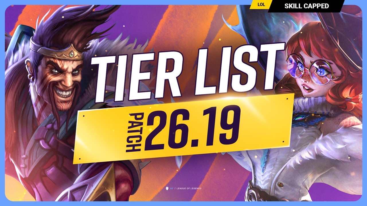 NEW TIER LIST for PATCH 26.19 - League of Legends