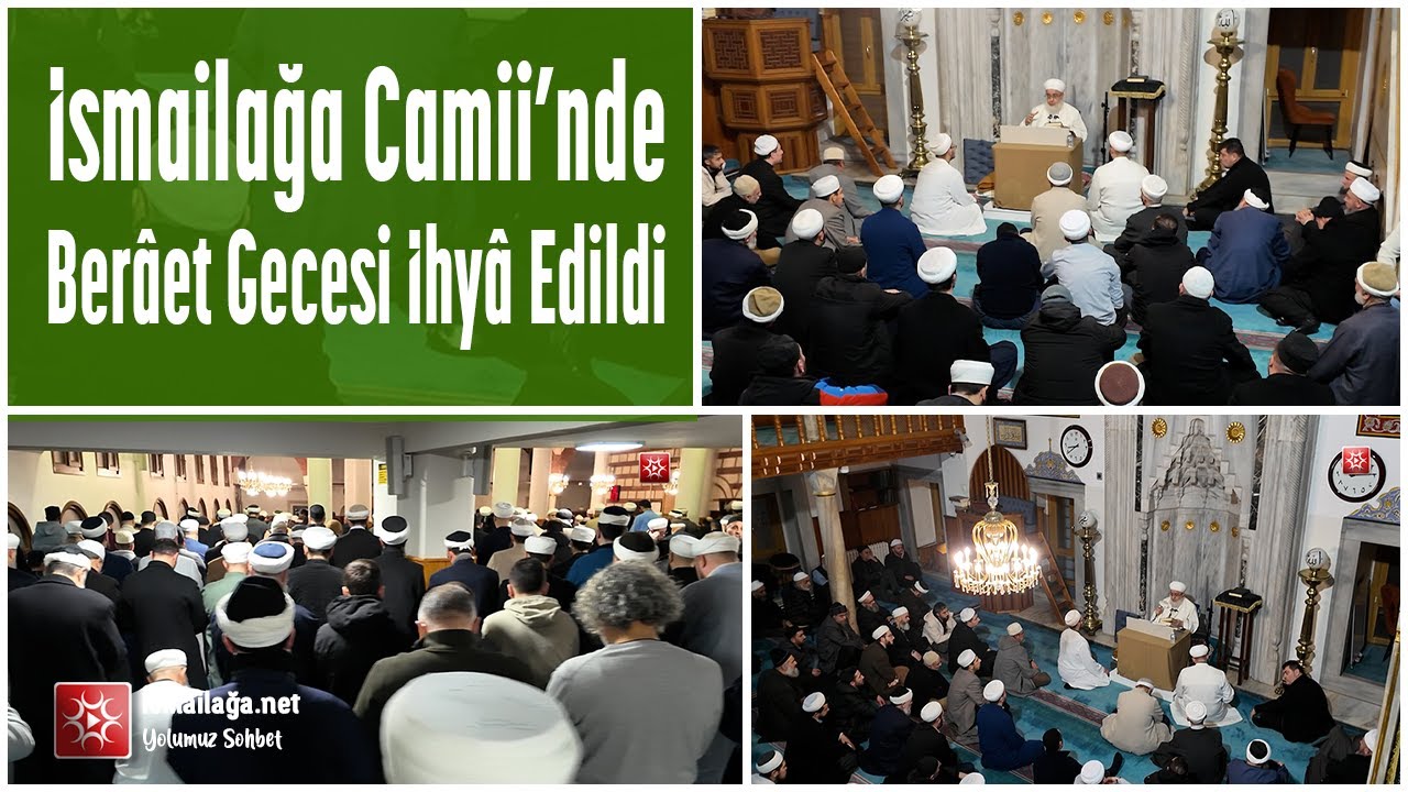 İsmailağa Camii’nde Berâet Gecesi İhyâ Edildi @İsmailağa NET