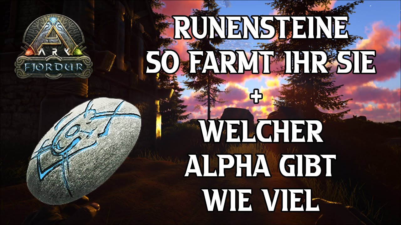 Fjordur | Runenstein Guide - Welcher Alpha droppt wie viel Runensteine (Übersicht aller Alphas)