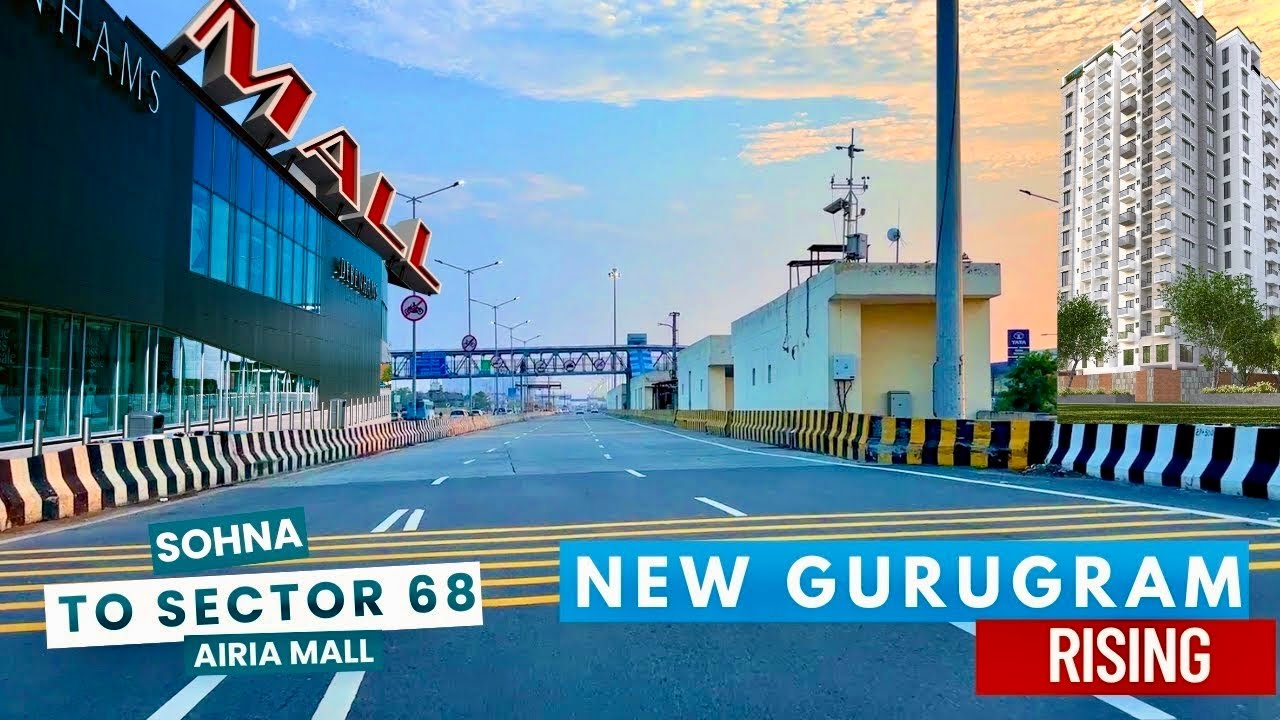 New Gurgaon Rising: From Sohna to Sector 68 – Future City in the Making