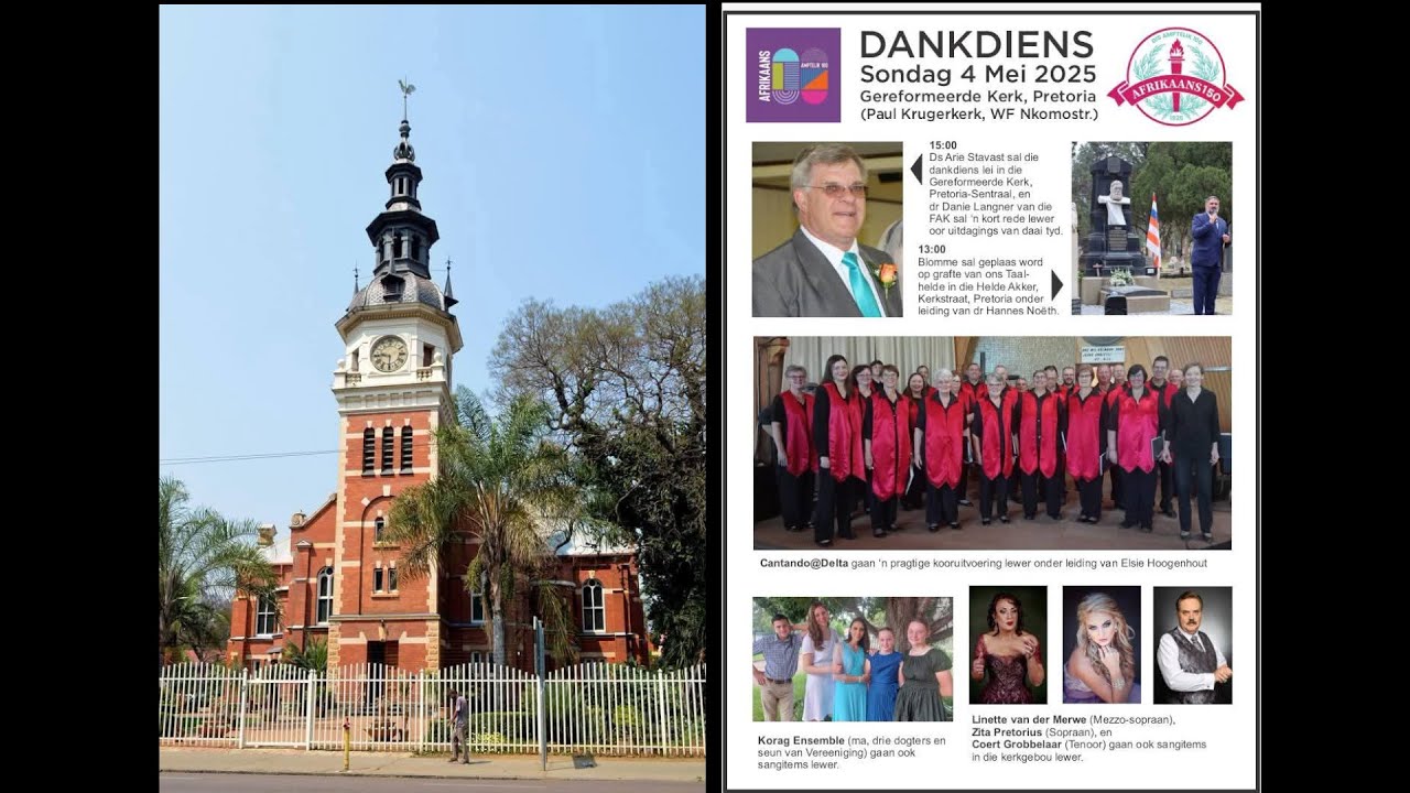Gereformeerde Kerk Pretoria :  Dankdiens Afrikaans 100 & 150 jaar : 4 MEI 2025 om 15:00.