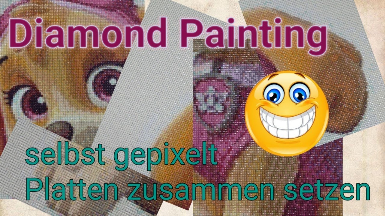 Diamond Painting Tutorial - selbst gepixelte Vorlagen zusammen fügen 💖