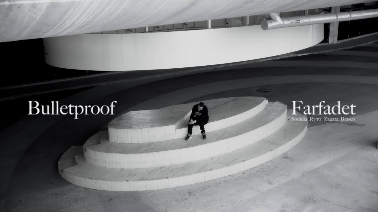 Farfadet - Bulletproof Feat. Souldia, Rymz, Brasco & Zagata (Clip Officiel)