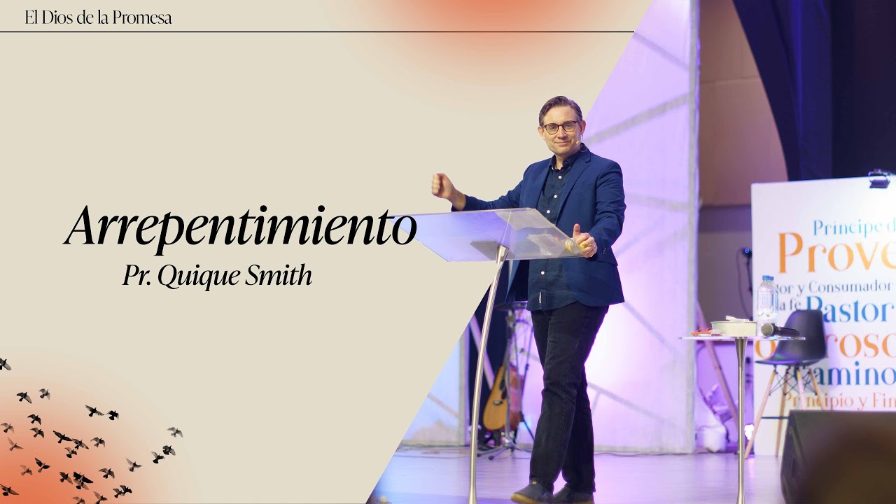 Arrepentimiento | Pr. Quique Smith