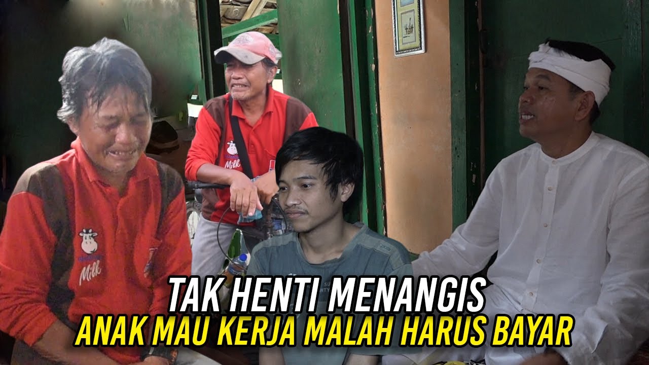 ANAK NGELAMAR KERJA HARUS BAYAR KE ORMAS? AGUS WARGA CIANJUR TAK HENTI MENANGIS