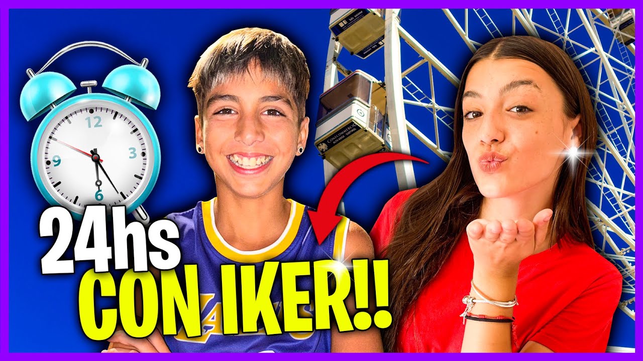 PASAMOS UN DIA INCREIBLE JUNTOS! 24H CON IKER