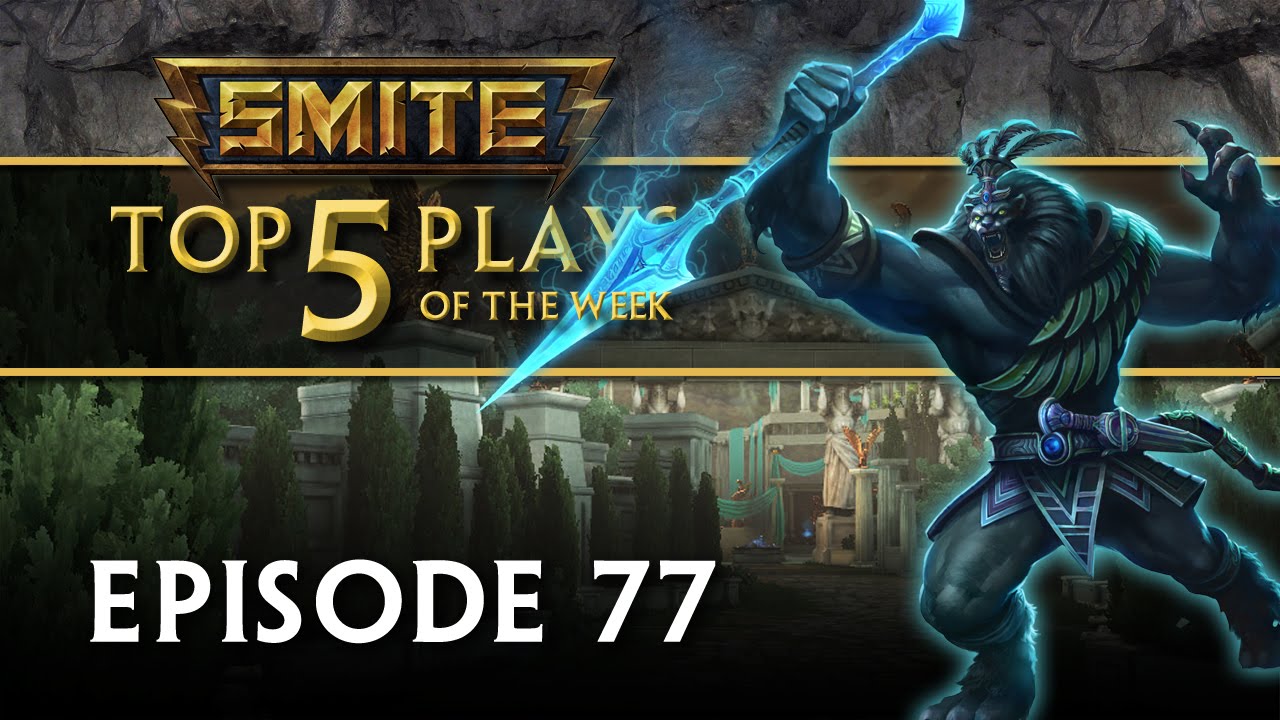 SMITE Top 5 Plays #77