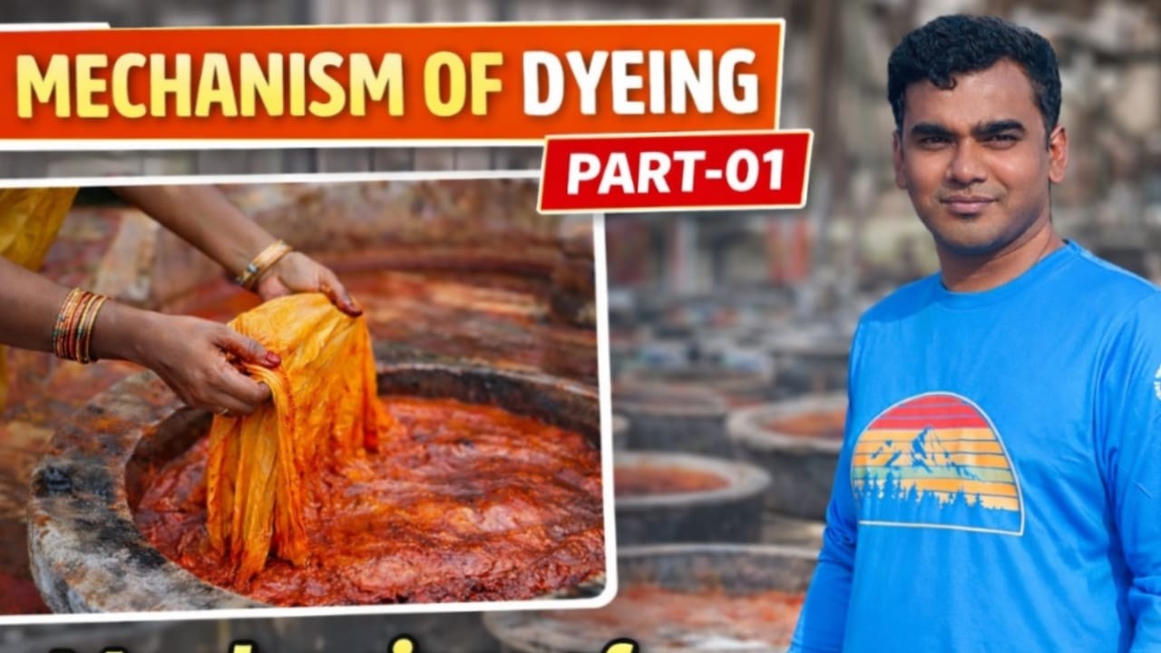 Dyeing Mechanism || Mechanism; part-01