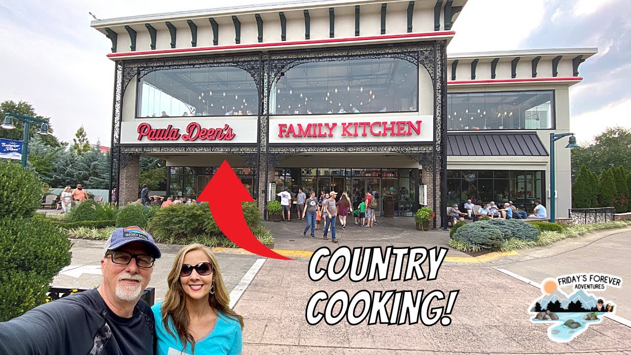 PAULA DEEN'S FAMILY KITCHEN on the ISLAND IN PIGEON FORGE TN