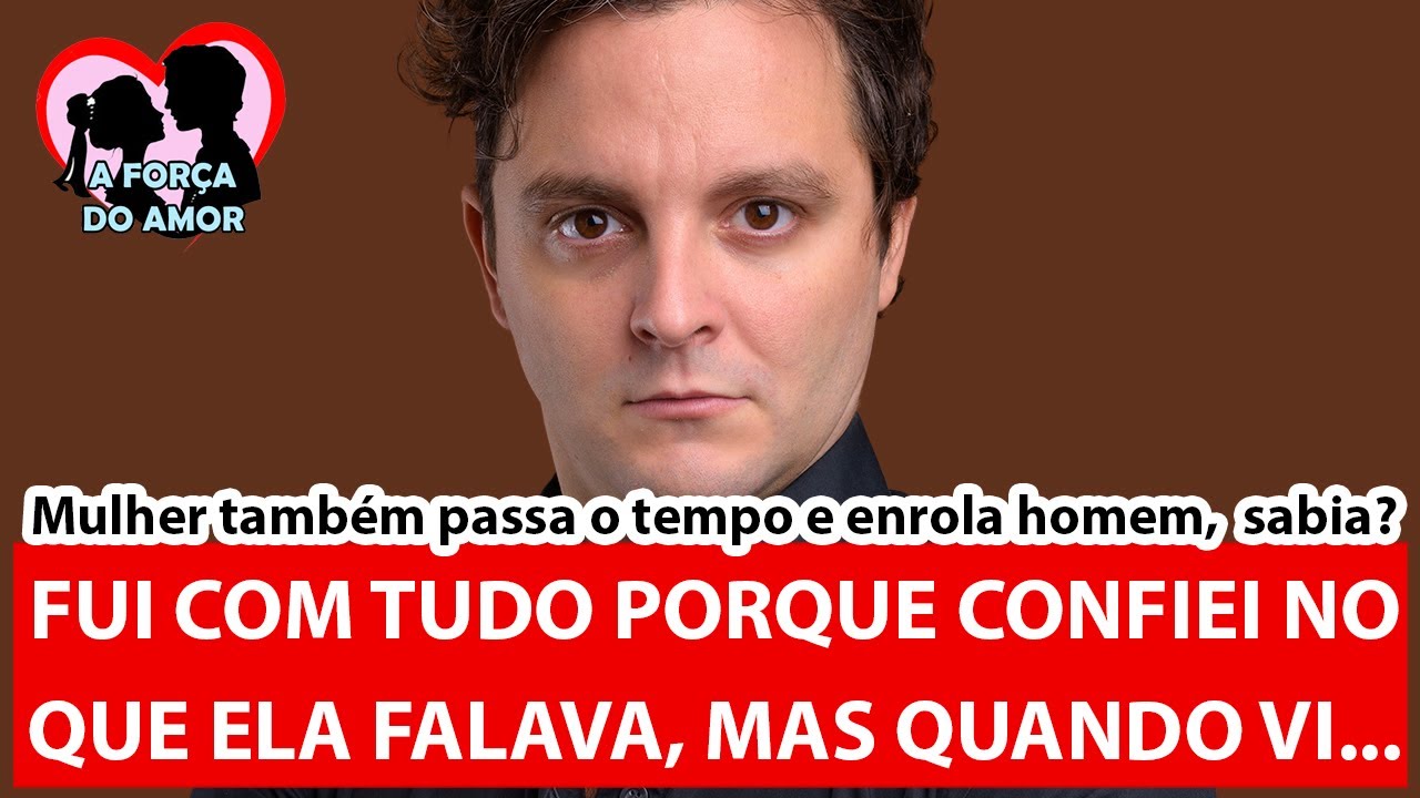 FUI COM TUDO PORQUE CONFIEI NO QUE ELA FALAVA, MAS QUANDO VI... |RENATO GAUCHO|