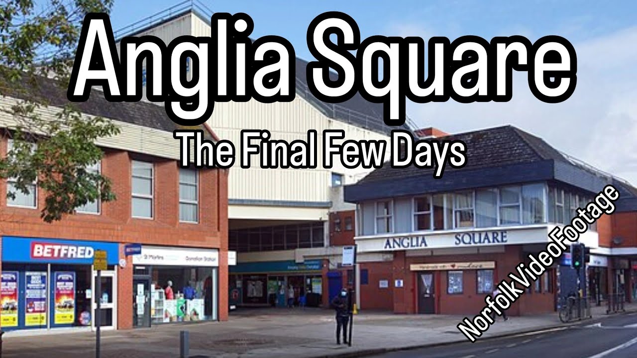 Anglia Square (Norwich): Final Look Before Demolition (2025)