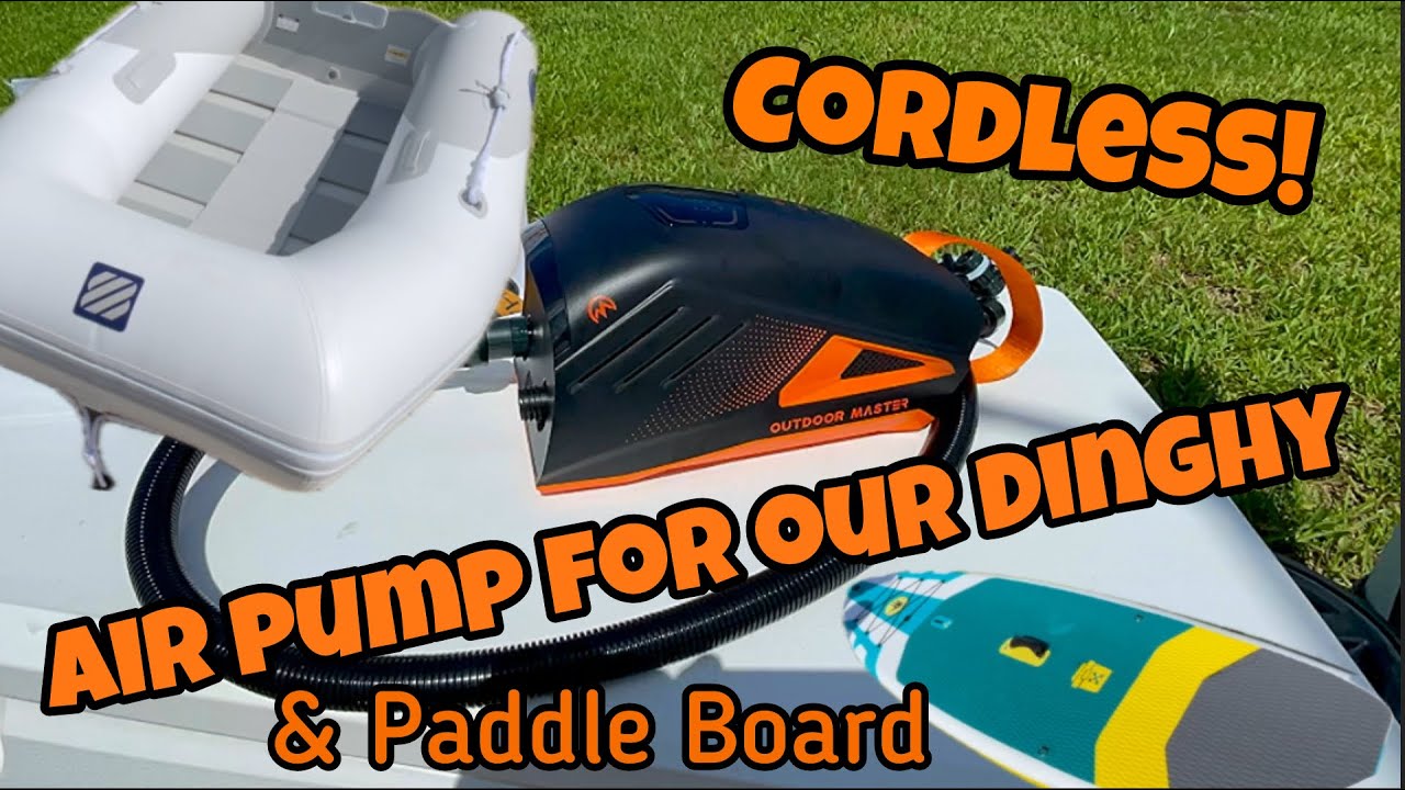 Air Pump for Our Dinghy and Paddle Board!
