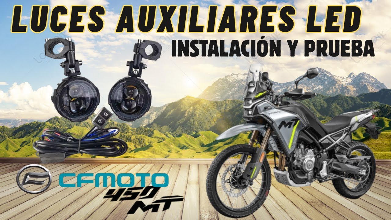 CFMoto 450 MT/Ibex LUCES LED AUXILIARES Instalación y prueba.
