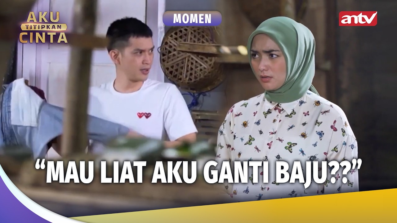 Ihh Zaki Bener-Bener Lu Yeee!! | Momen Ngeselin Aku Titipkan Cinta  Eps 02 (2/2)