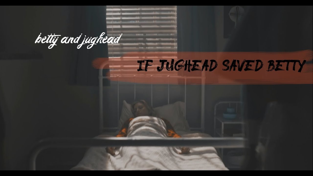if jughead saved betty from Sisters of Quiet Mercy ☽если бы Джаг спас Бетти от Сестер Милосердия