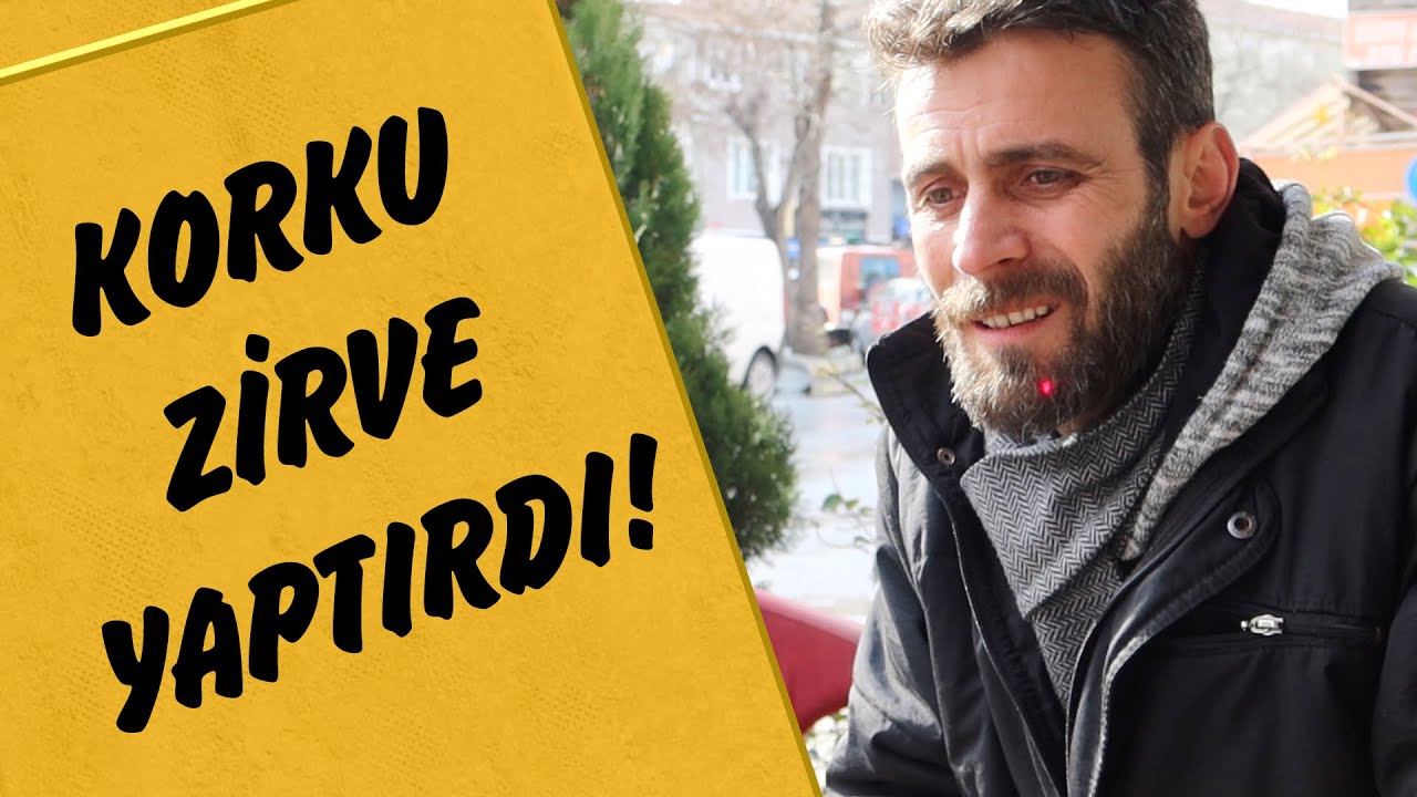 Korku Zirve Yaptırdı! - Mustafa Karadeniz