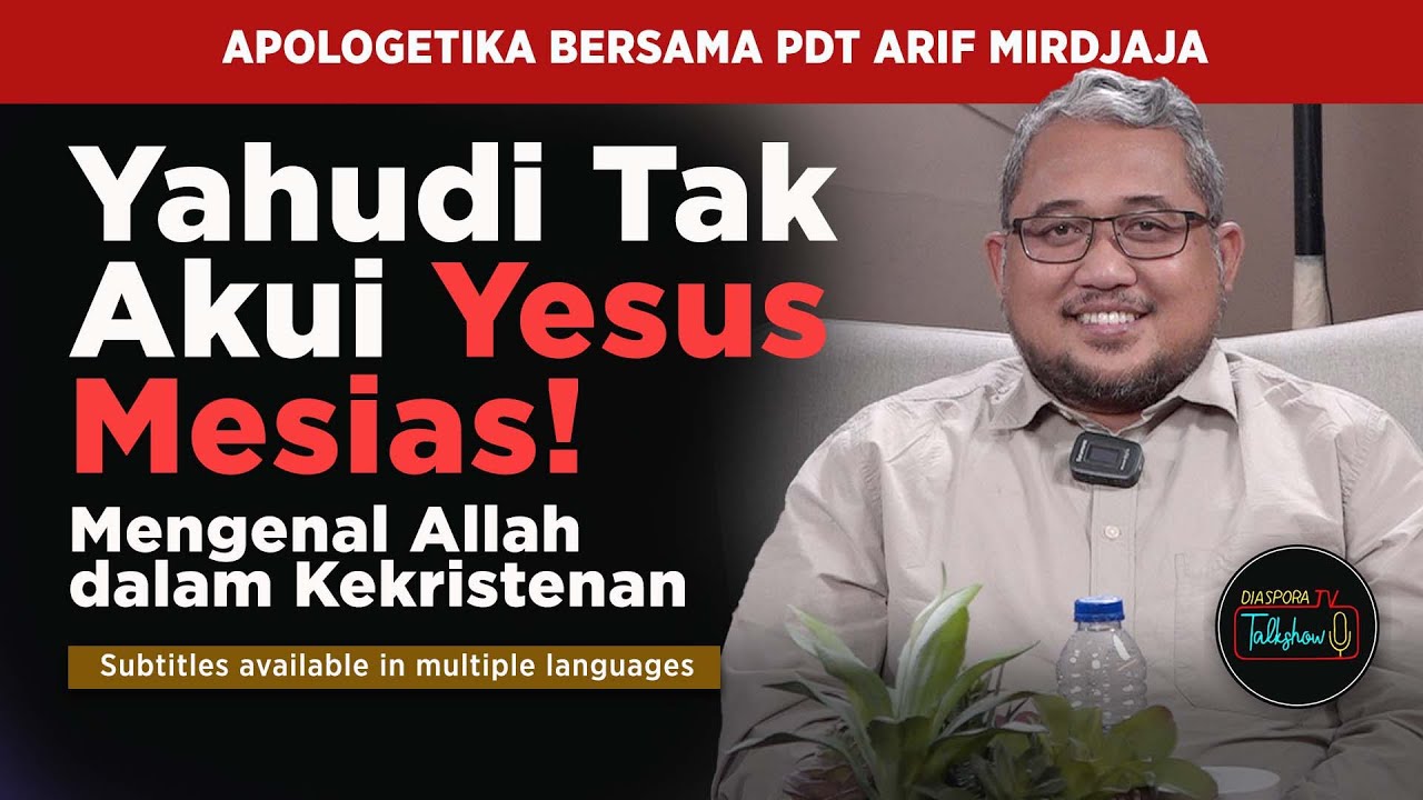 MURTADIN PDT. ARIF MIRDJAJA : YAHUDI TIDAK AKUI YESUS SEBAGAI JURUSELAMAT