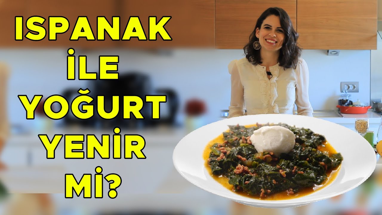 Ispanak Yemeğine Yoğurt Eklemek Doğru mudur? | Ispanak ve Yoğurt Birlikte Yenir mi?