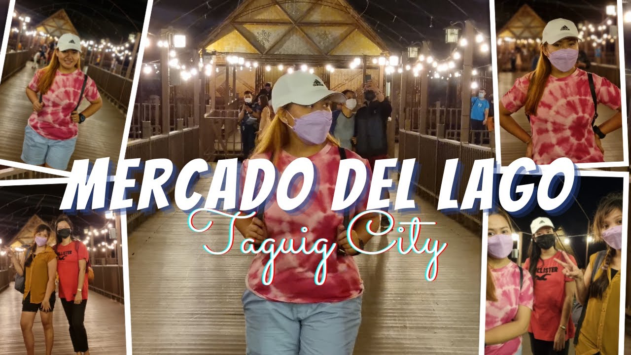 MERCADO DEL LAGO - TAGUIG CITY