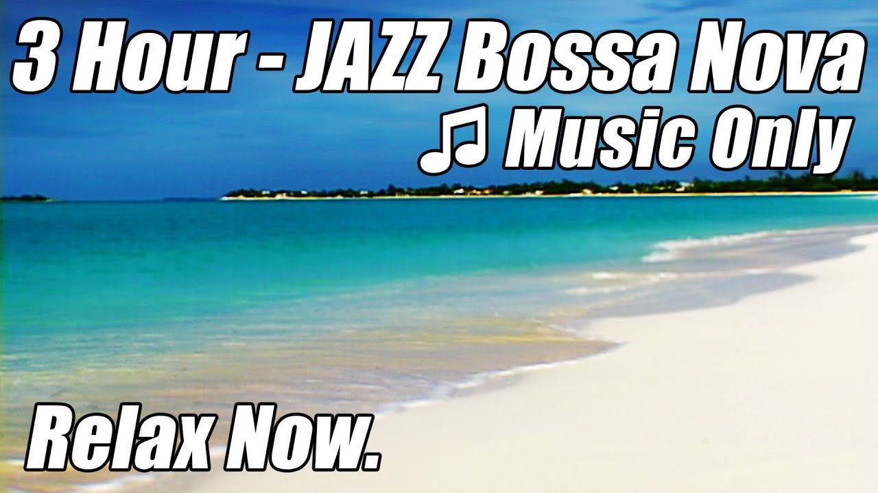 JAZZ INSTRUMENTAL Music Smooth BOSSA NOVA Playlist HAPPY HOUR Songs Soft Latin relaxing piano
