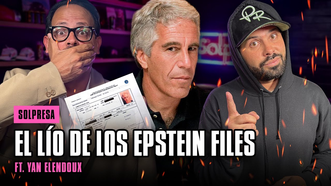 EL LÍO DE LOS EPSTEIN FILES