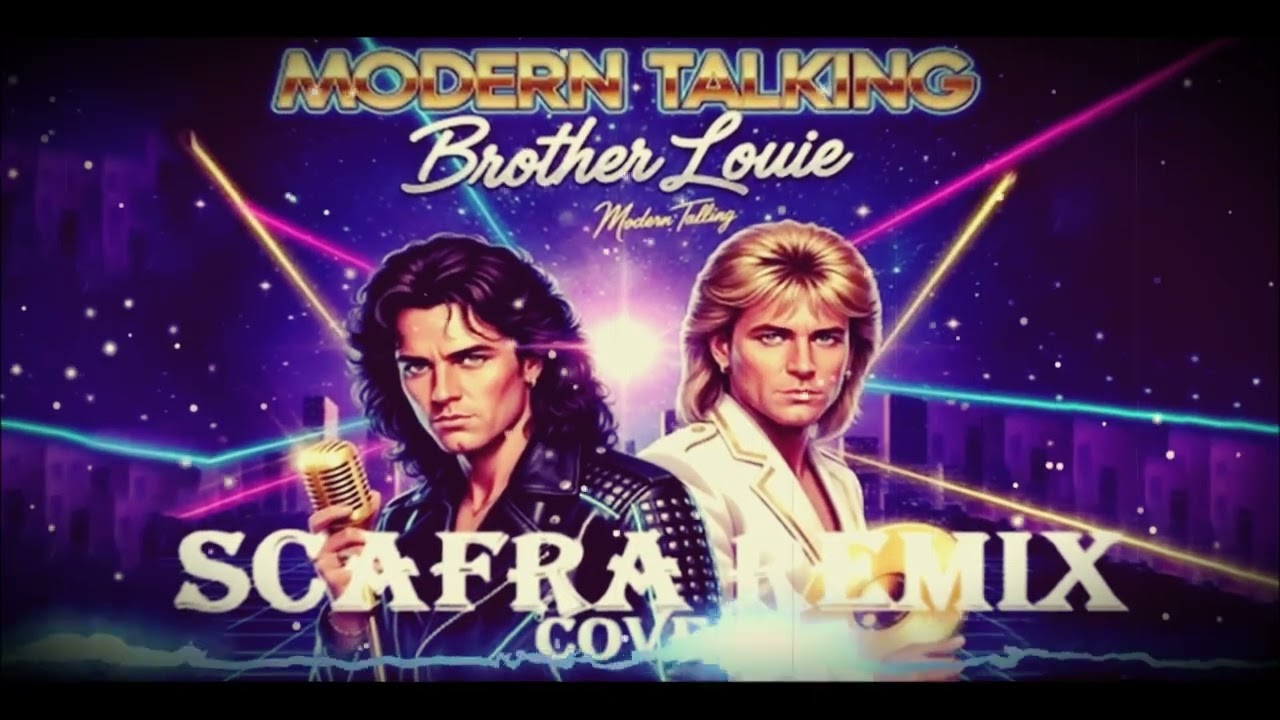 Modern Talking - Brother Louie  Cover ( ScaFra Remix )    