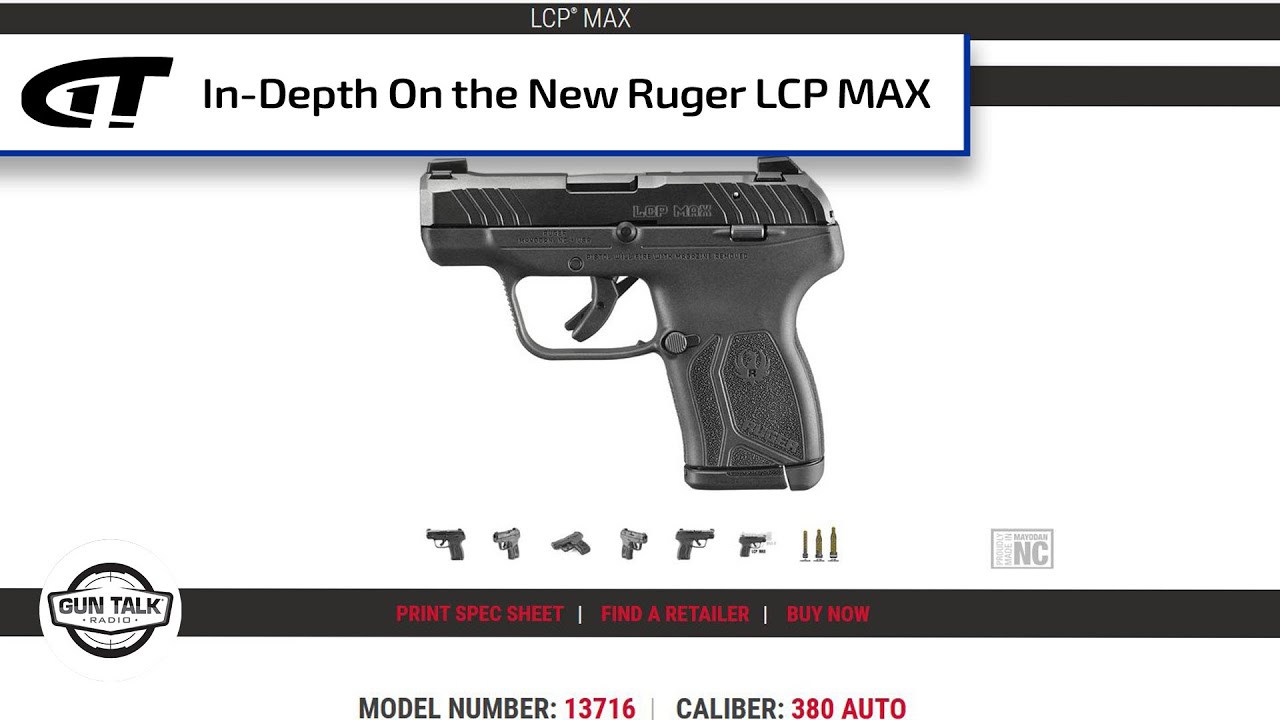 In-Depth on the Ruger LCP MAX | Gun Talk Radio