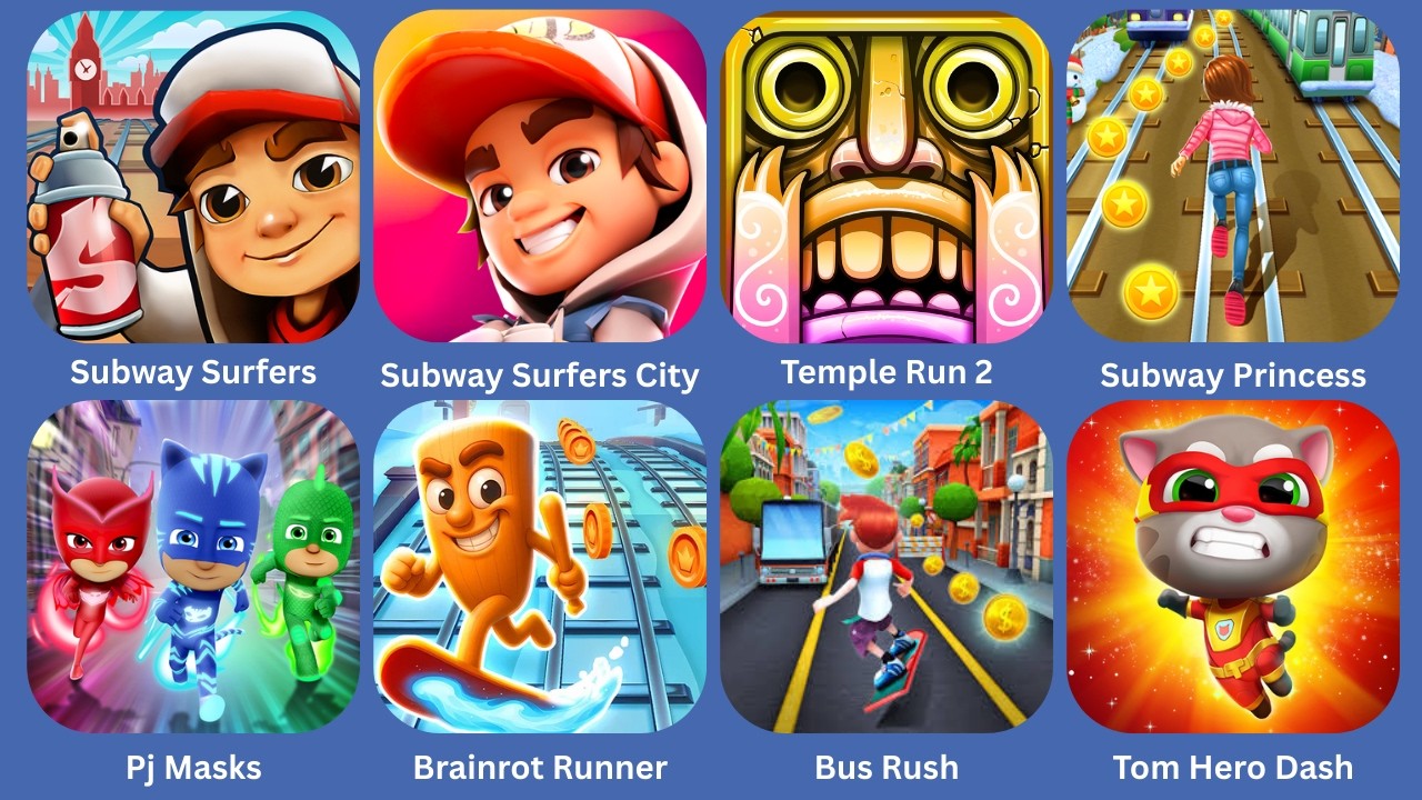Subway Surfers,Subway Surfers City,Temple Run 2,Subway Princess,Pj Masks,Brainrot Runner,Bus Rush,To