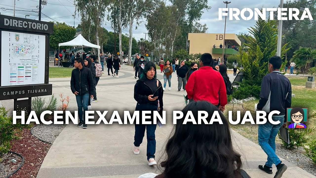 👩🏻‍🏫Hacen examen para UABC