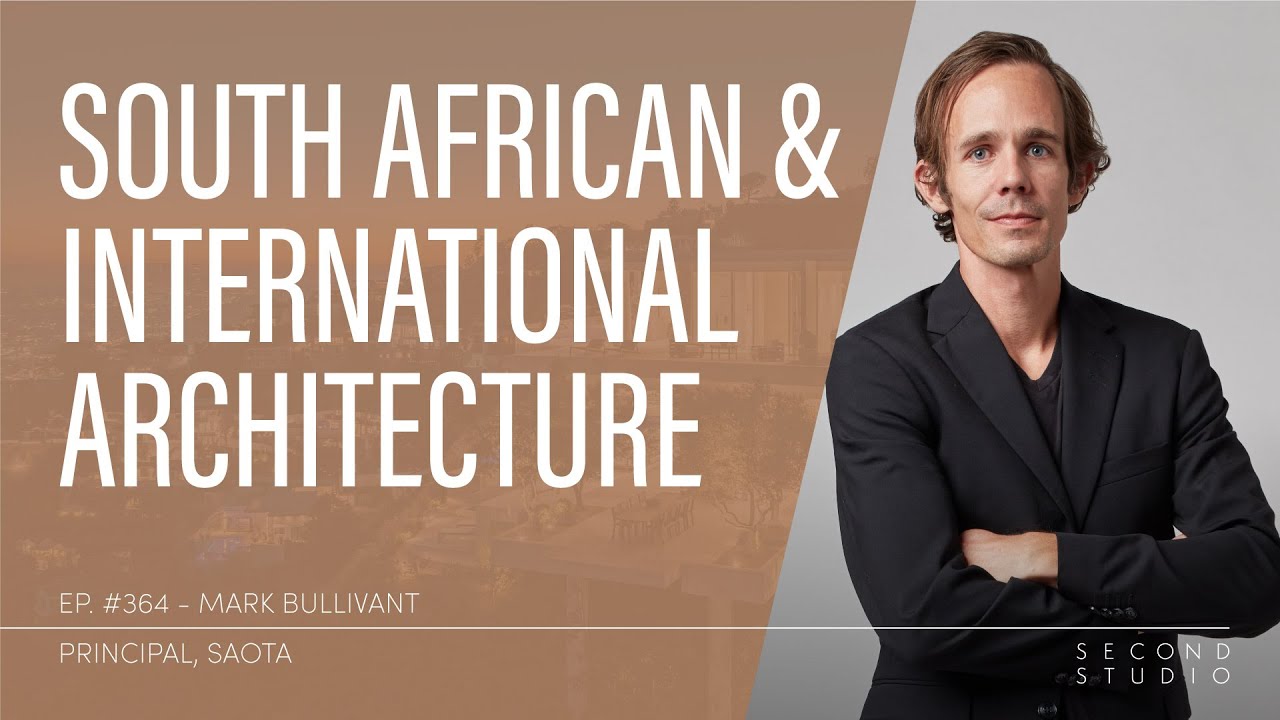 #364 - Mark Bullivant, Principal of SAOTA