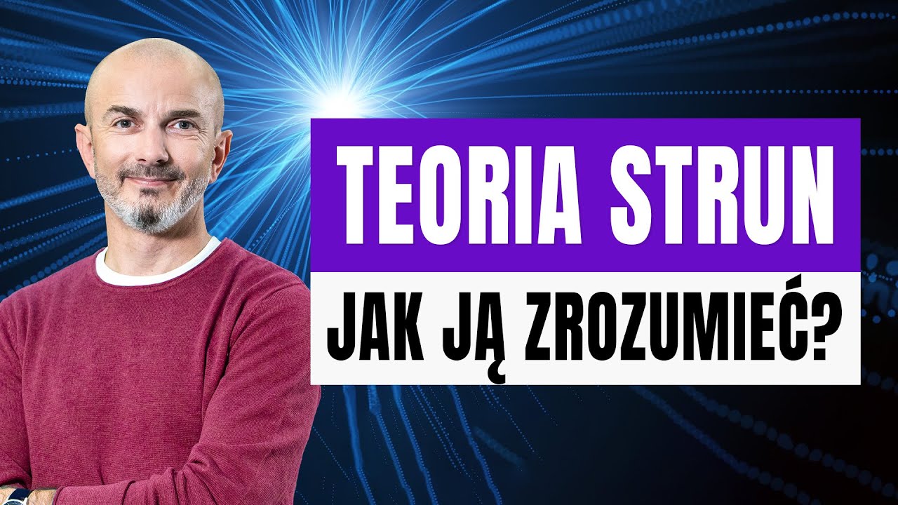 Czy struny połączą wszystkie teorie?