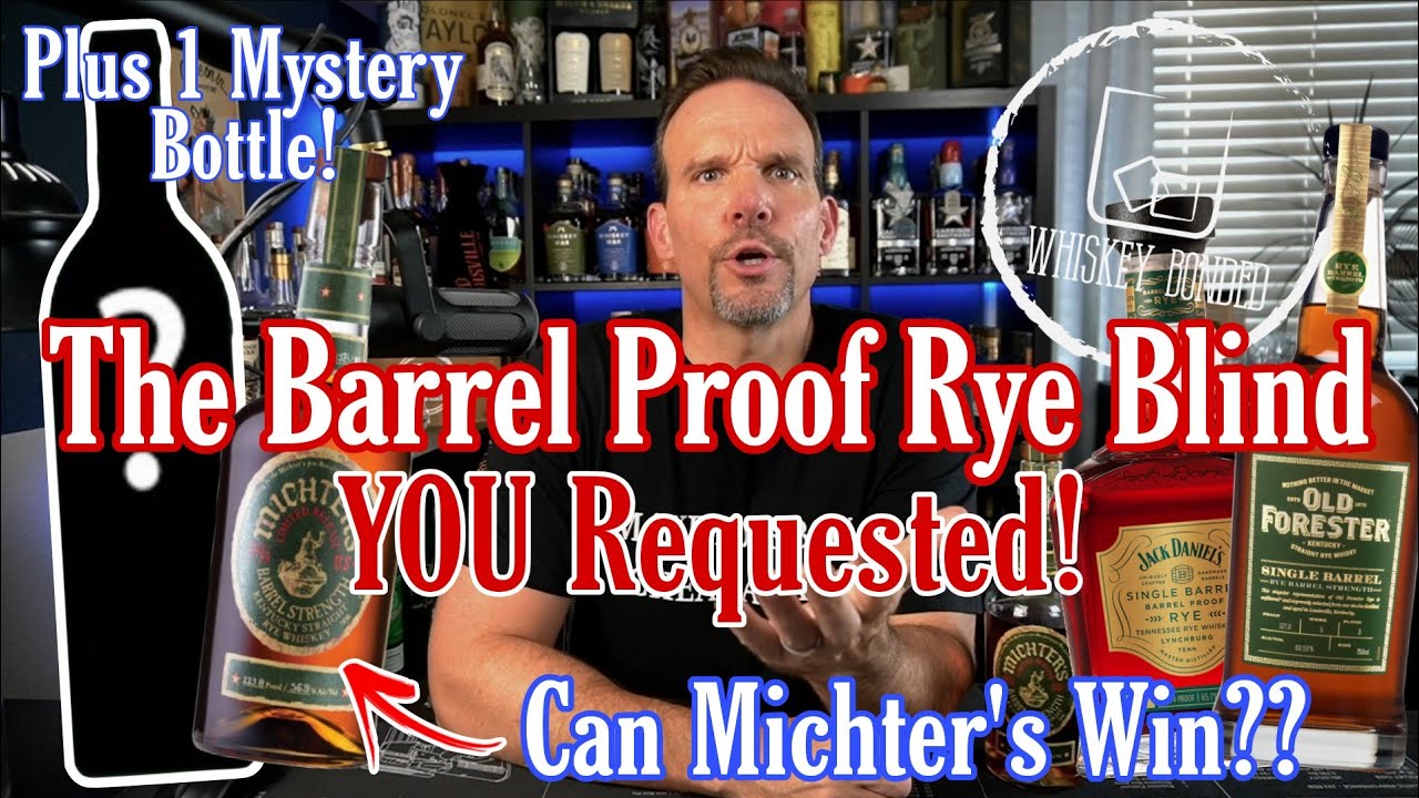 Barrel Proof Rye Blind! Michter’s, Jack Daniel's, Old Forester And A Mystery Bottle! #tastetest