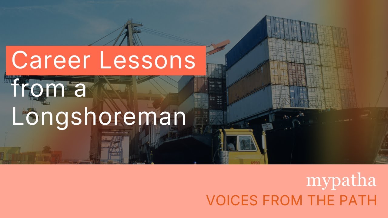 What School Doesn't Teach: Career Lessons from a Longshoreman