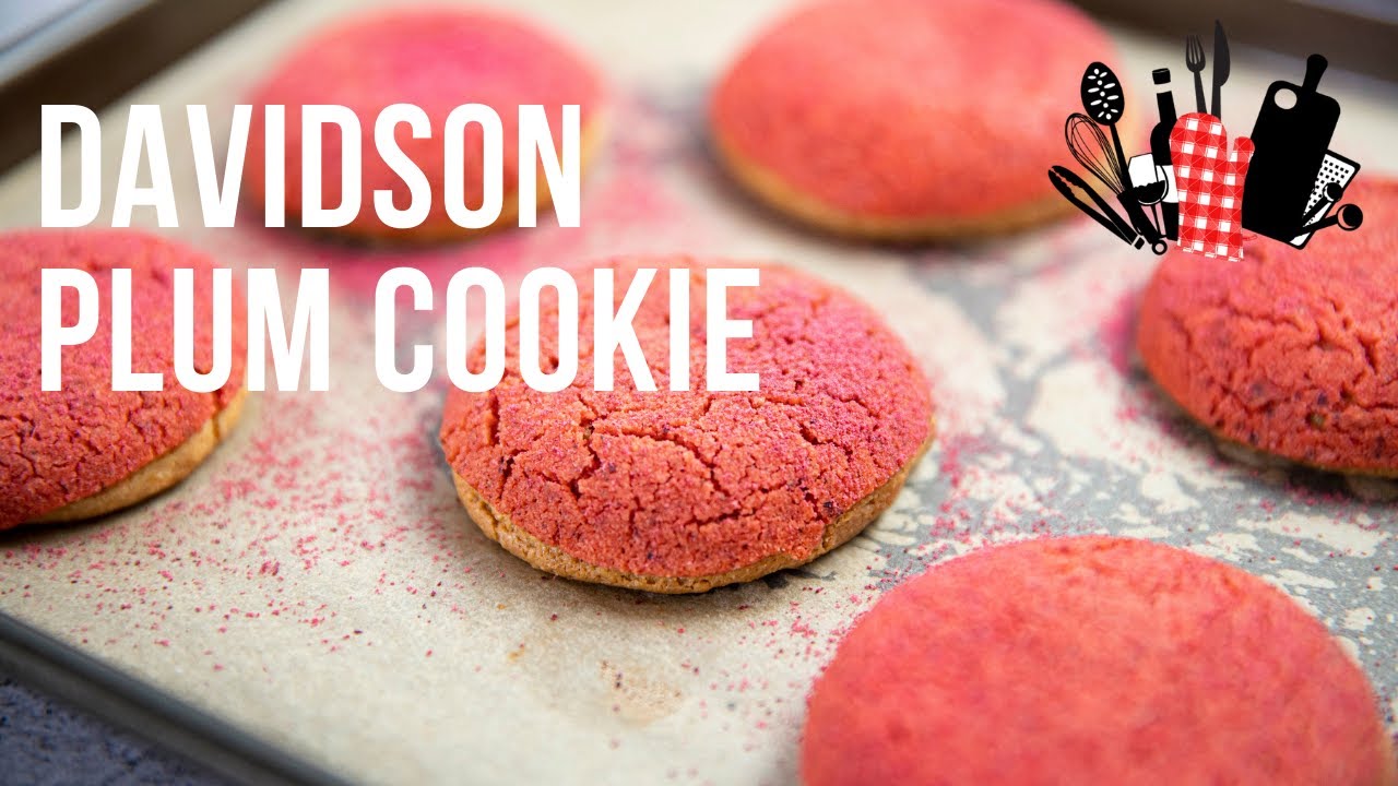 Davidson Plum Cookie | Everyday Gourmet S11 Ep51