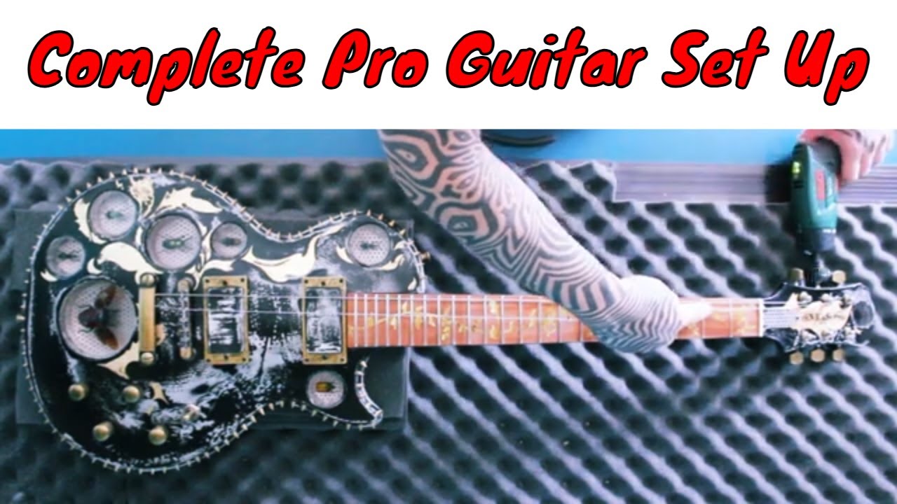 Master Guitar Set Up: Top Guitar Tech Tips