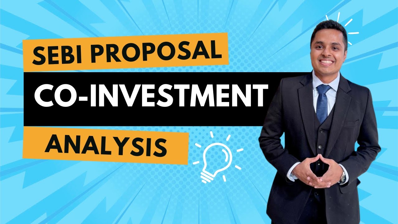Analysis of Co-Investment Vehicle Structure | SEBI Consultation Paper review