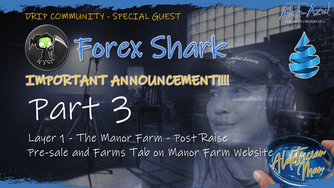 FOREX SHARK Part 3 - The Manor Farm - Post Raise - Pre-sale and Farms Tab on Manor Farm Website