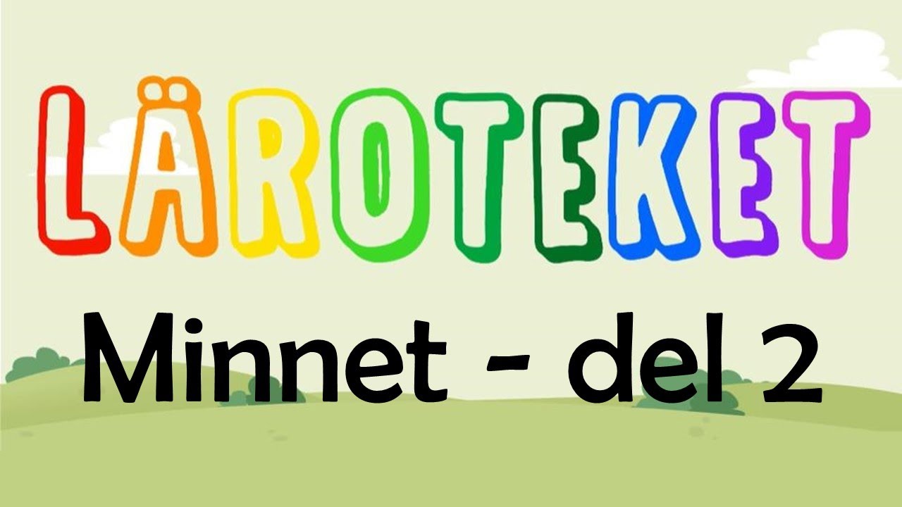 Minnet del 2 - L&auml;roteket